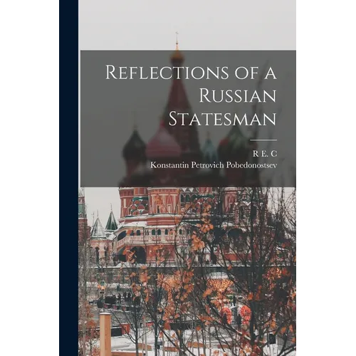 Reflections of a Russian Statesman