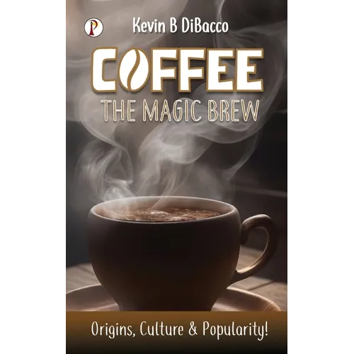 Coffee The Mugic Brew