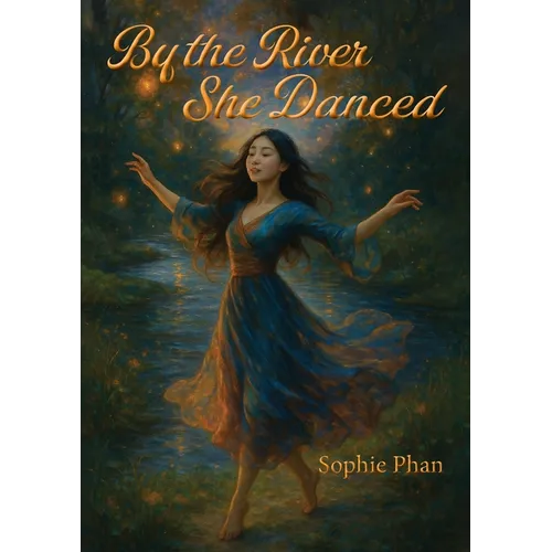 By the River She Danced