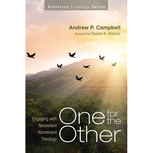 One for the Other: Engaging with Nonviolent Atonement Theology