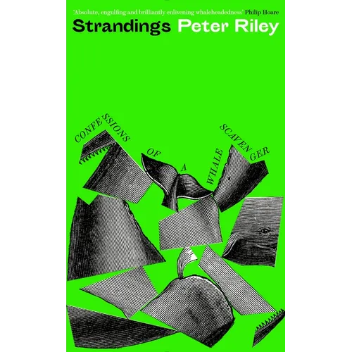 Strandings: Confessions of a Whale Scavenger