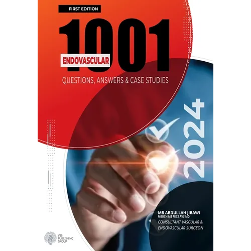 1001 Questions, Answers & Case Studies In Endovascular Procedures