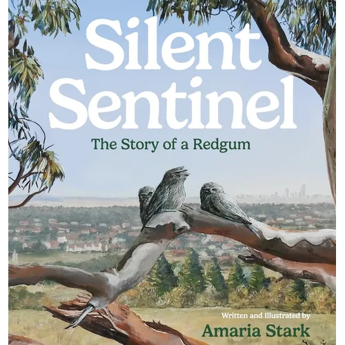 Silent Sentinel: The Story of a Redgum