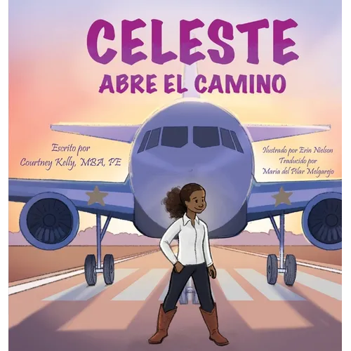 Celeste Paves the Way / Celeste abre el camino