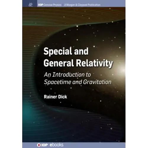 Special and General Relativity: An Introduction to Spacetime and Gravitation