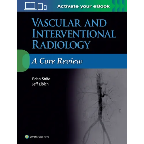 Vascular and Interventional Radiology: A Core Review