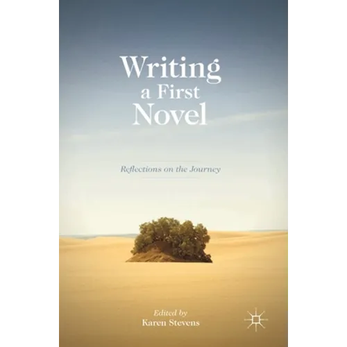 Writing a First Novel: Reflections on the Journey