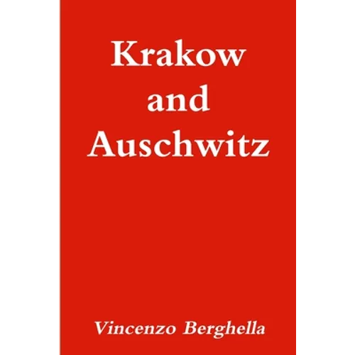 Krakow and Auschwitz