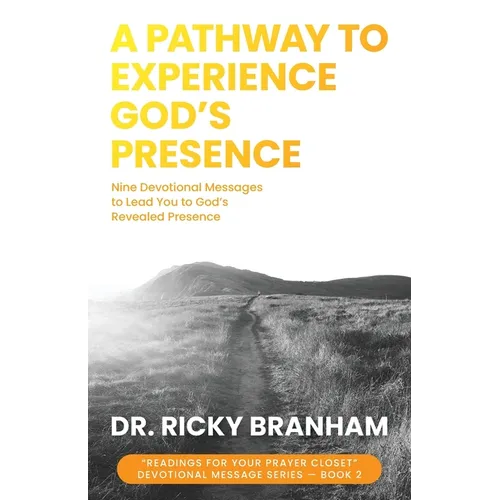 A Pathway to Experience God's Presence