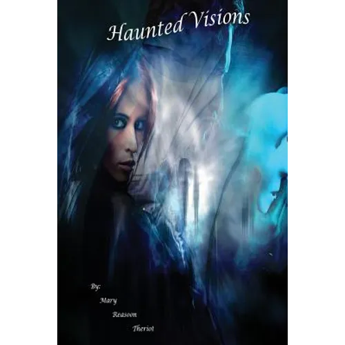 Haunted Visions: Grace's Story