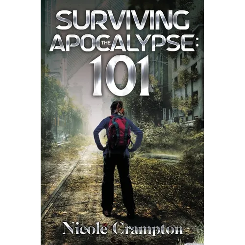 Surviving the Apocalypse: 101