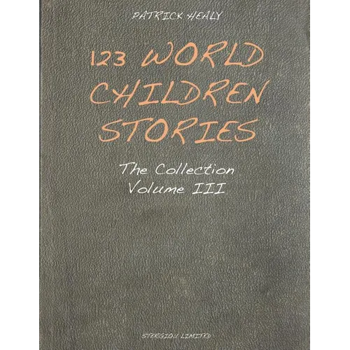 123 World Children Stories: The Collection - Volume 3