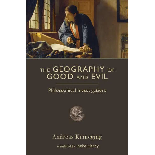 The Geography of Good and Evil: Philosophical Investigations