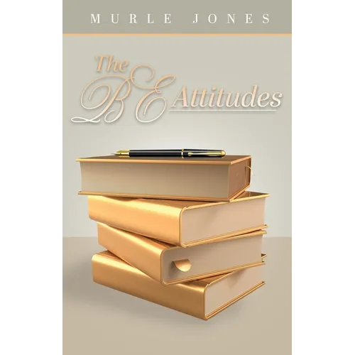 The BE Attitudes