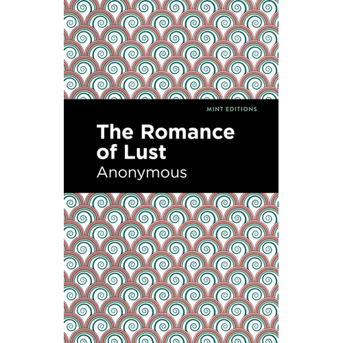 The Romance of Lust