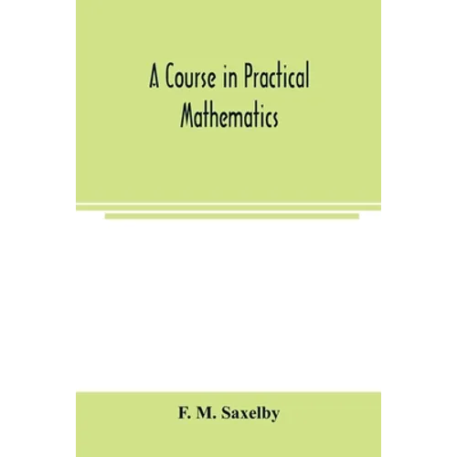 A course in practical mathematics