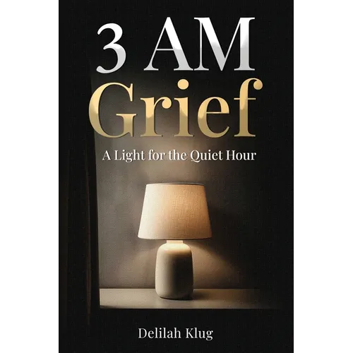 3 AM Grief