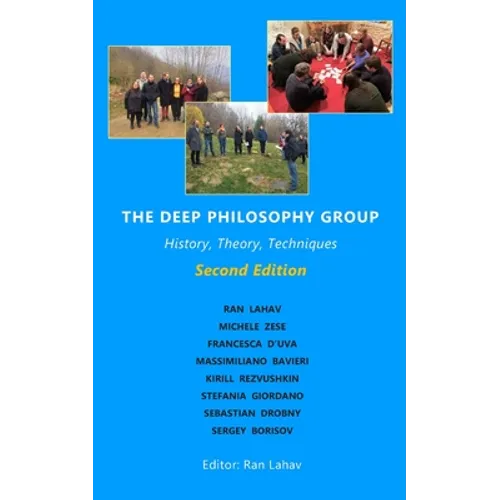 The Deep Philosophy Group (2nd edition): History, Theory, Techniques