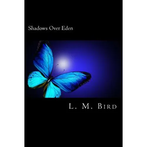 Shadows Over Eden: A Phantom of the Opera Inspired Tale