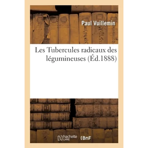 Les Tubercules Radicaux Des Légumineuses