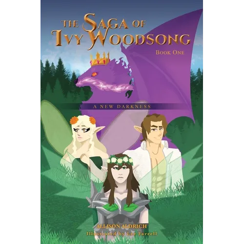 The Saga of Ivy Woodsong: Book One: A New Darkness
