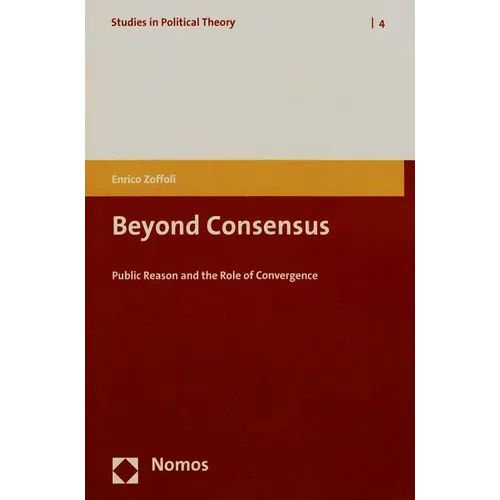 Beyond Consensus: Public Reason and the Role of Convergence