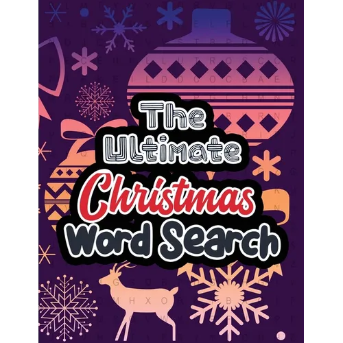 The Ultimate Christmas Word Search: Large Print Christmas Word Search Puzzle, Exercise Your Brain, Fun and Festive Word Search Puzzles Adult, Christma