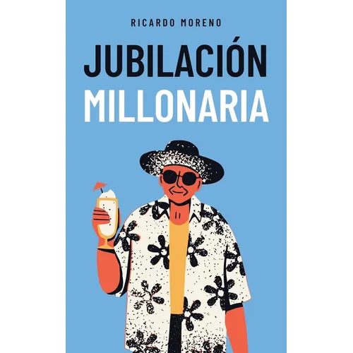 Jubilación Millonaria