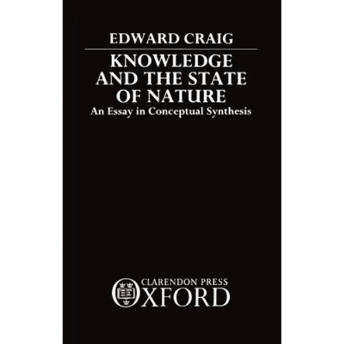 Knowledge and the State of Nature: An Essay in Conceptual Synthesis