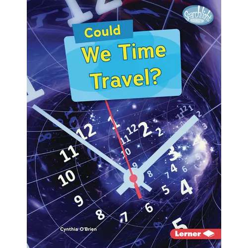 Could We Time Travel?
