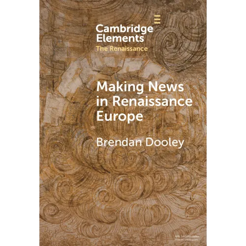 Making News in Renaissance Europe
