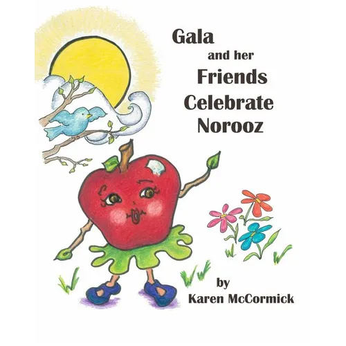 Gala and her Friends Celebrate Norooz
