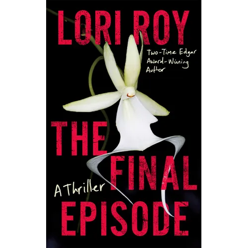 The Final Episode: A Thriller