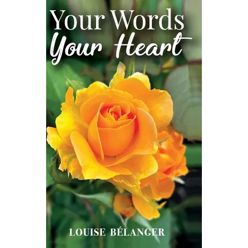 Your Words Your Heart