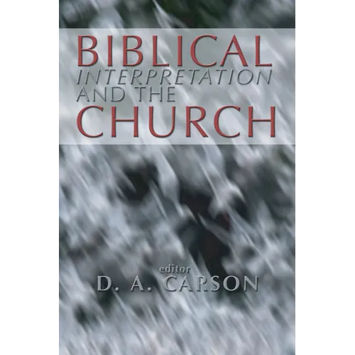 Biblical Interpretation and the Church