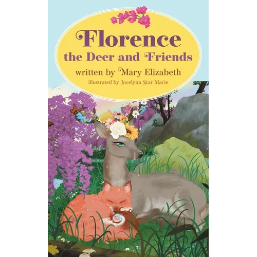Florence the Deer and Friends
