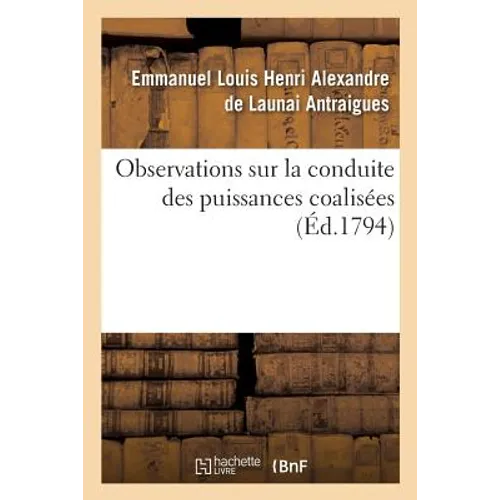 Observations Sur La Conduite Des Puissances Coalisées