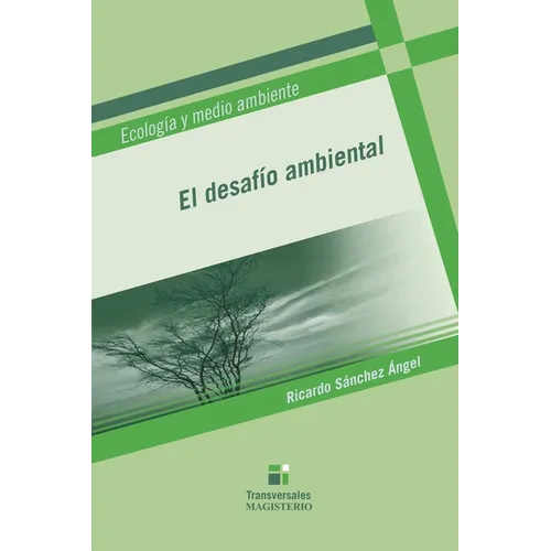 El desafío ambiental