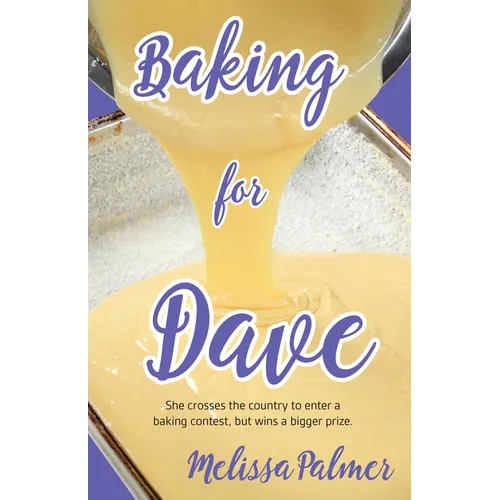 Baking for Dave: Iris, a 15-Year-Old Girl Travels Cross States to Enter a Baking Contest, But Ends Up Winning a Bigger Prize