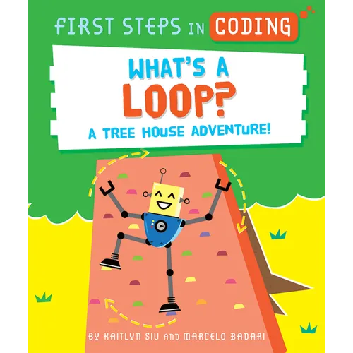 What's a Loop?: A Tree House Adventure!