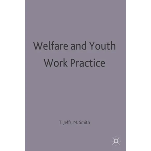 Welfare and Youth Work Practice