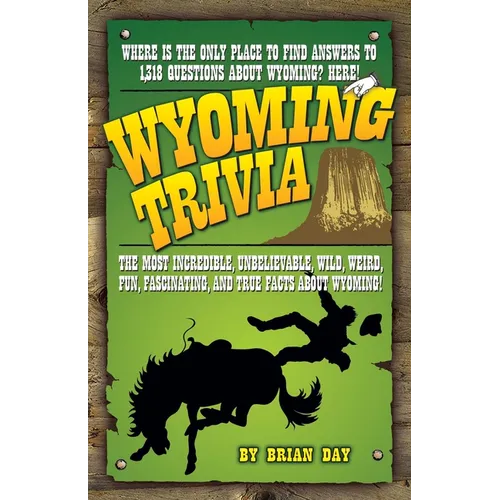 Wyoming Trivia