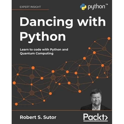 Dancing with Python: Learn to code with Python and Quantum Computing