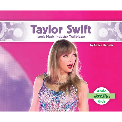 Taylor Swift: Iconic Music Industry Trailblazer: Iconic Music Industry Trailblazer