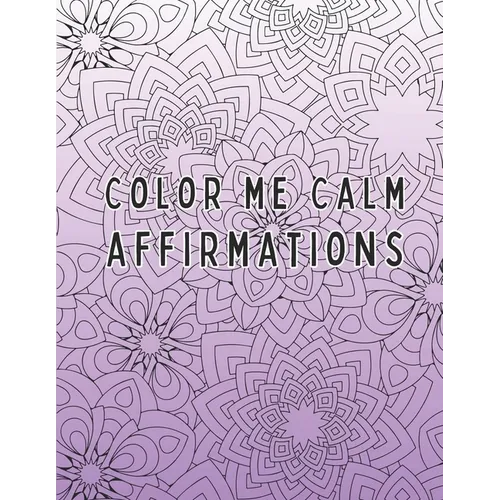 Color Me Calm - Affirmations