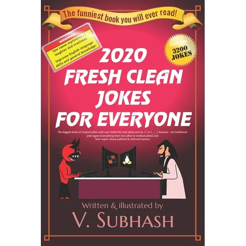 2020 Fresh Clean Jokes For Everyone: The biggest book of original jokes with over 3000 kid-safe jokes and no 彡 or (‿ˠ‿) humour