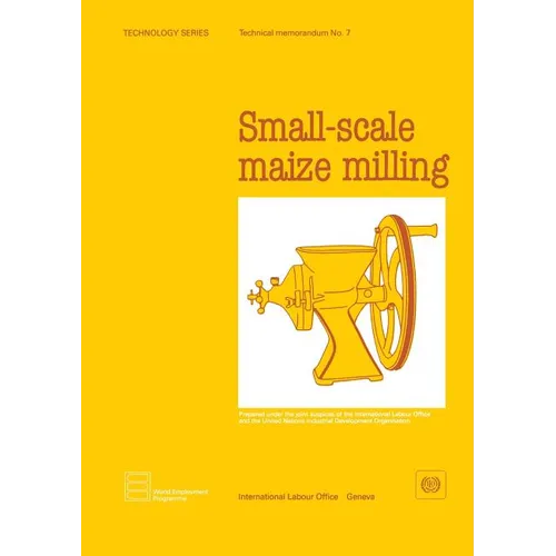 Small-scale maize milling (Technology Series. Technical Memorandum No.7)