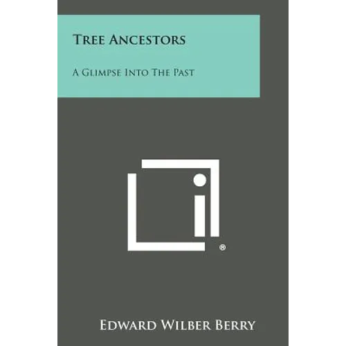 Tree Ancestors: A Glimpse Into the Past
