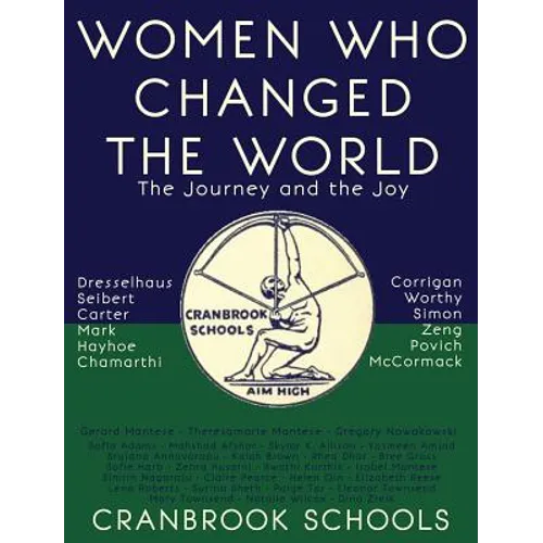 Women Who Changed the World: The Journey and the Joy