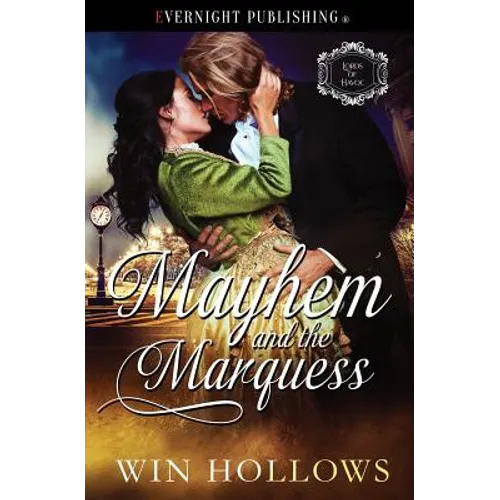 Mayhem and the Marquess